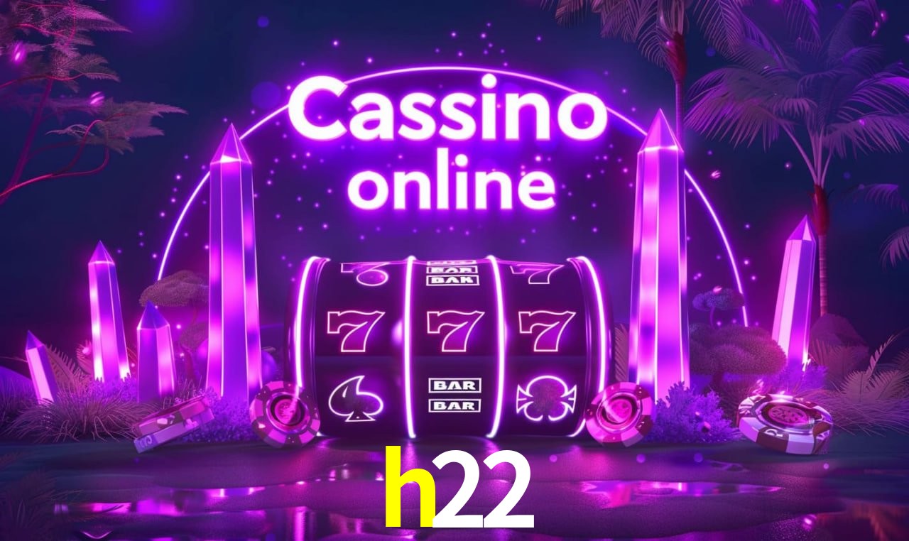 h22 - cassino ao vivo